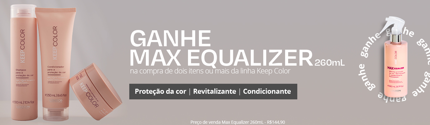 Compre 2 Keep Color e ganhe 1 max equalizer 260ml